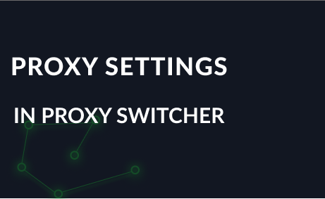 How to setup Elite proxies in Proxy Switcher